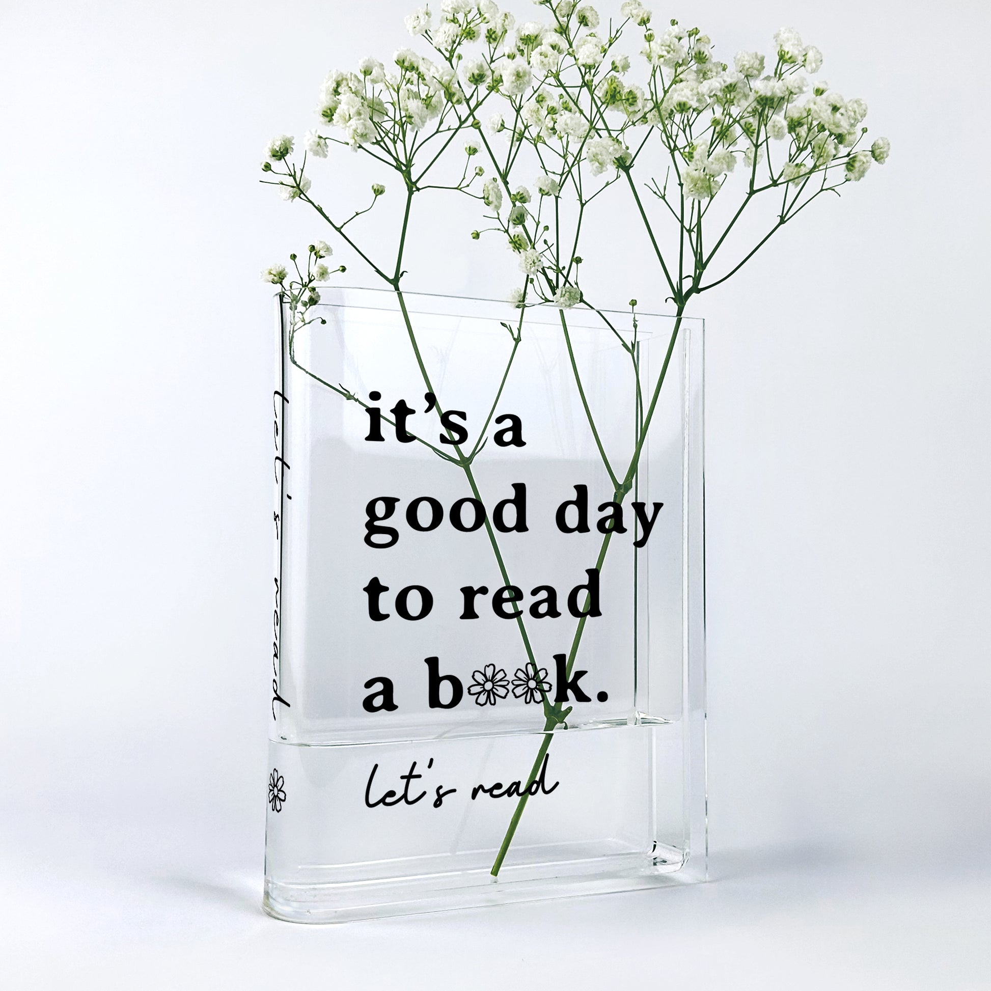 It’s A Good Day To Read A Book Acrylic Book Vase