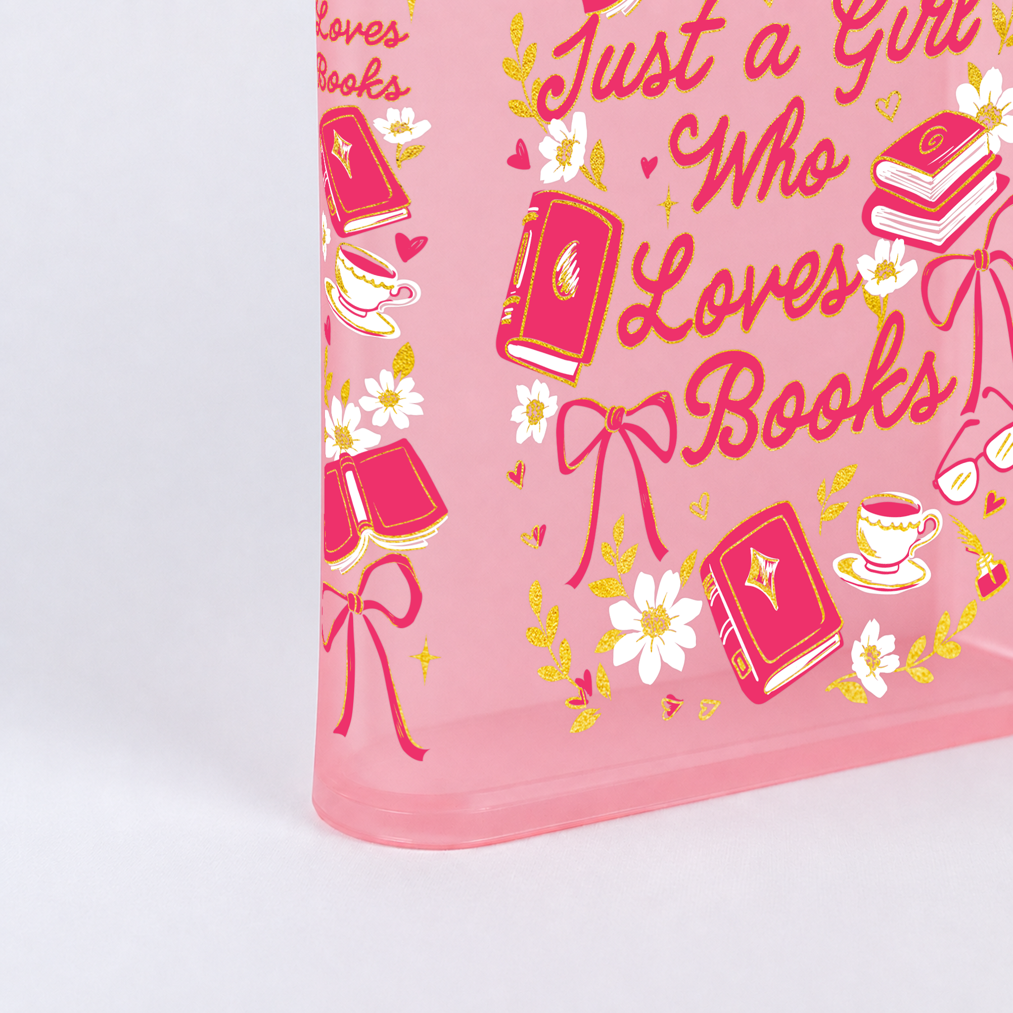 Just A Girl Who Love Books Blush Pink Acrylic Book Vase | Pre-Order