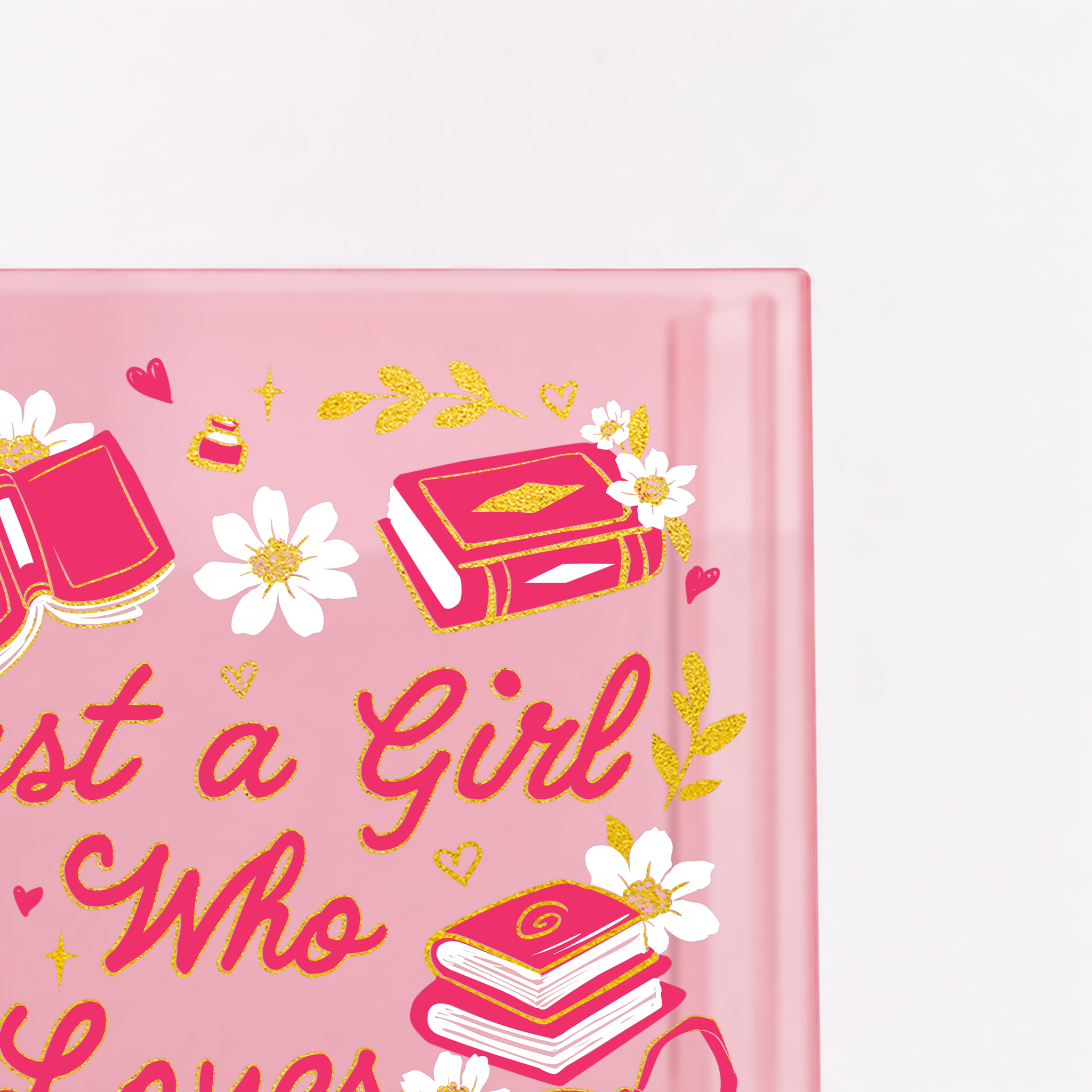 Just A Girl Who Love Books Blush Pink Acrylic Book Vase | Pre-Order